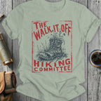 T-shirt graphic with weathered boot and text: "The Walk It Off Hiking Committee."