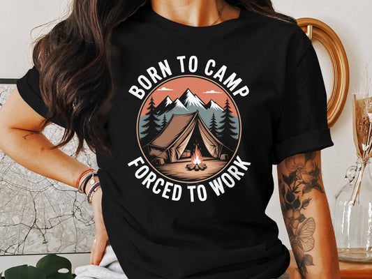 Born to Camp Forced to Work Graphic T-shirt product type