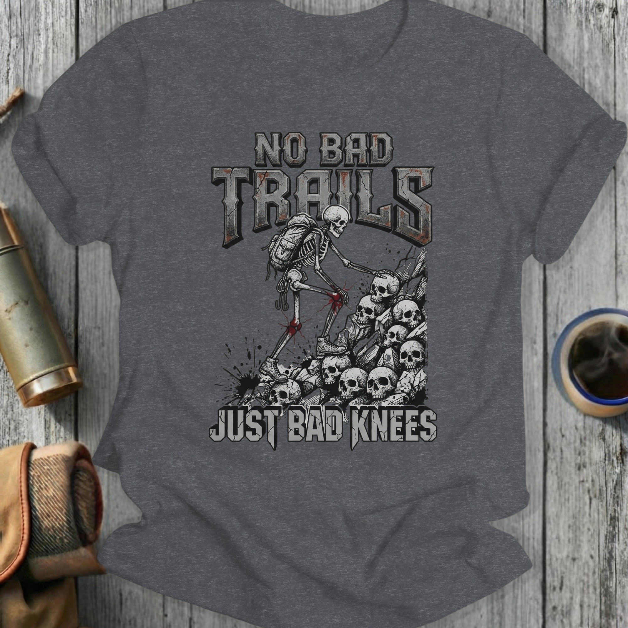 No Bad Trails Just Bad Knees Skeleton Graphic Shirt