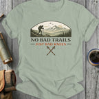 No Bad Trails Just Bad Knees Hiking T-Shirt